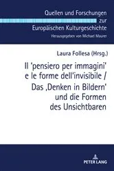 Book cover of Il ʻpensiero per immaginiʼ e le forme dell'invisibile / Das ‚Denken in Bildern‘ und die Formen des Unsichtbaren by Michael Maurer