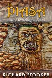 Book cover of Il Piasa - L'uccello mangia uomini by Richard Stooker