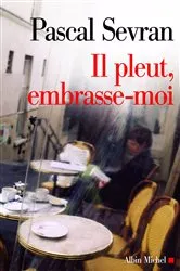 Book cover of Il pleut embrasse-moi by Unknown
