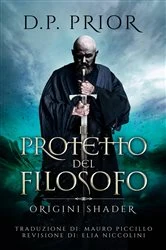 Book cover of Il Protetto del Filosofo by D.P. Prior