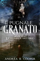 Book cover of Il pugnale granato by Andrea R. Cooper