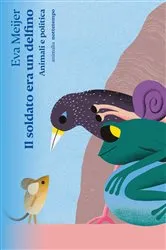 Book cover of Il soldato era un delfino by Eva Meijer