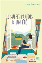 Book cover of Il suffit parfois d'un été by Anna Bonacina