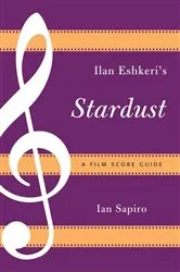 Book cover of Ilan Eshkeri's Stardust by Ian Sapiro