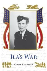 Book cover of Ila's War by Cindy Entriken