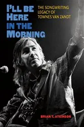 Book cover of I'll Be Here in the Morning by Brian T. Atkinson