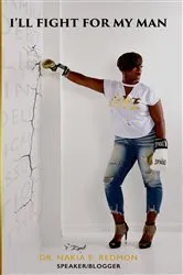 Book cover of I'll Fight For My Man by Nakia Redmon