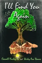 Book cover of I'll Find You Again by Cornell Hurley Jr.