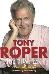 Book cover of I'll No Tell You Again by Tony Roper