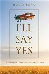 Book cover of I'll Say Yes by Holly Lura