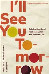 Book cover of I'll See You Tomorrow by Heather Thompson Day
