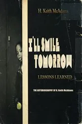 Book cover of I'll Smile Tomorrow by H. Keith McAdams
