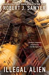 Book cover of Illegal Alien by Robert J. Sawyer