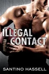 Book cover of Illegal Contact by Santino Hassell