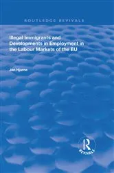 Book cover of Illegal Immigrants and Developments in Employment in the Labour Markets of the EU by Jan Hjarnø