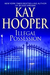 Book cover of Illegal Possession by Kay Hooper