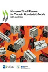 Book cover of Illicit Trade Misuse of Small Parcels for Trade in Counterfeit Goods by OECD Publishing
