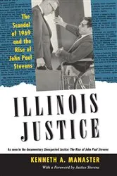 Book cover of Illinois Justice by Kenneth A. Manaster