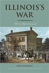 Book cover of Illinois’s War by Mark Hubbard