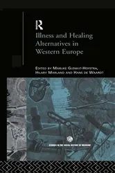 Book cover of Illness and Healing Alternatives in Western Europe by Marijke Gijswit-Hofstra