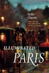 Book cover of Illuminated Paris by S. Hollis Clayson