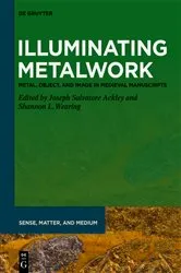 Book cover of Illuminating Metalwork by Joseph Salvatore Ackley