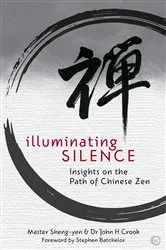 Book cover of Illuminating Silence by Master Sheng-Yen