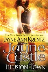 Book cover of Illusion Town by Jayne Castle