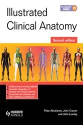 Book cover of Illustrated Clinical Anatomy (2nd ed.) by Peter Abrahams