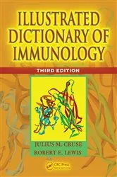 Book cover of Illustrated Dictionary of Immunology (3rd ed.) by Julius M. Cruse