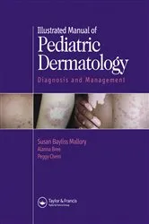 Book cover of Illustrated Manual of Pediatric Dermatology by Susan Mallory