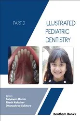 Book cover of Illustrated Pediatric Dentistry Part 2 by Satyawan Damle
