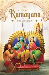 Book cover of Illustrated Ramayana For Children by Shubha Vilas