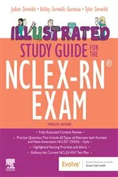 Book cover of Illustrated Study Guide for the NCLEX-RN® Exam - E-Book (12th ed.) by Zerwekh EdD, MSN, RN, JoAnn