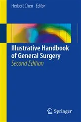 Book cover of Illustrative Handbook of General Surgery (2nd ed.) by Herbert Chen
