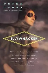 Book cover of Illywhacker by Peter Carey