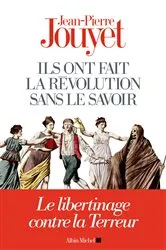 Book cover of Ils ont fait la Révolution sans le savoir by Jean-Pierre Jouyet