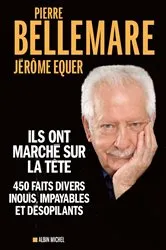 Book cover of Ils ont marché sur la tête by Pierre Bellemare