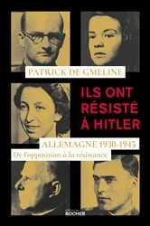 Book cover of Ils ont résisté à Hitler by Patrick de Gmeline
