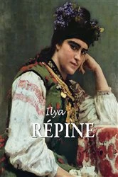 Book cover of Ilya Répine by Grigori Sternine