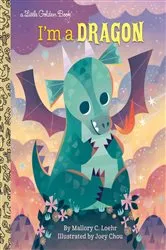 Book cover of I'm a Dragon by Mallory Loehr