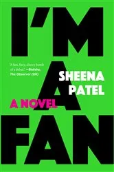 Book cover of I'm a Fan by Sheena Patel