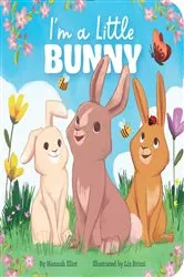 Book cover of I'm a Little Bunny by Hannah Eliot