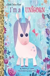 Book cover of I'm a Unicorn by Mallory Loehr