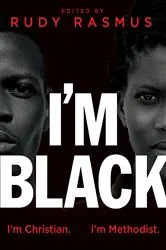 Book cover of I'm Black. I'm Christian. I'm Methodist. by Lillian C. Smith
