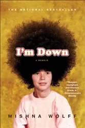 Book cover of I'm Down by Mishna Wolff