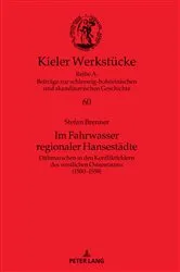 Book cover of Im Fahrwasser regionaler Hansestaedte by Oliver Auge