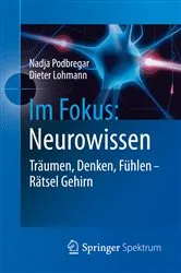 Book cover of Im Fokus: Neurowissen by Nadja Podbregar