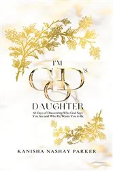 Book cover of I'm God's Daughter by Kanisha Parker