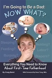 Book cover of I'm Going to Be a Dad by Craig Baird